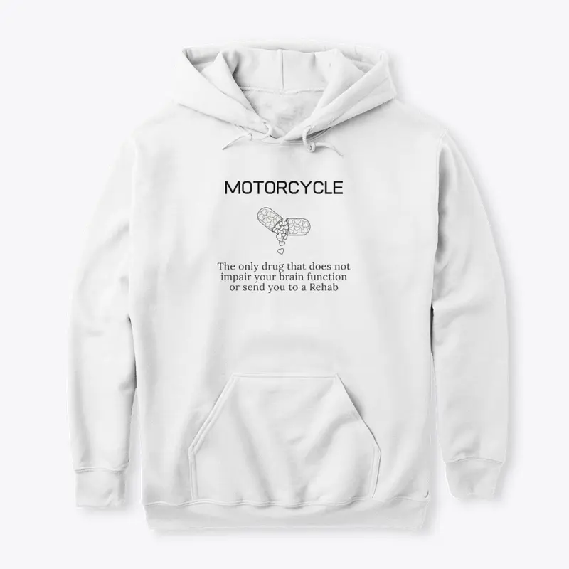 Motorcycle- The Only Drug