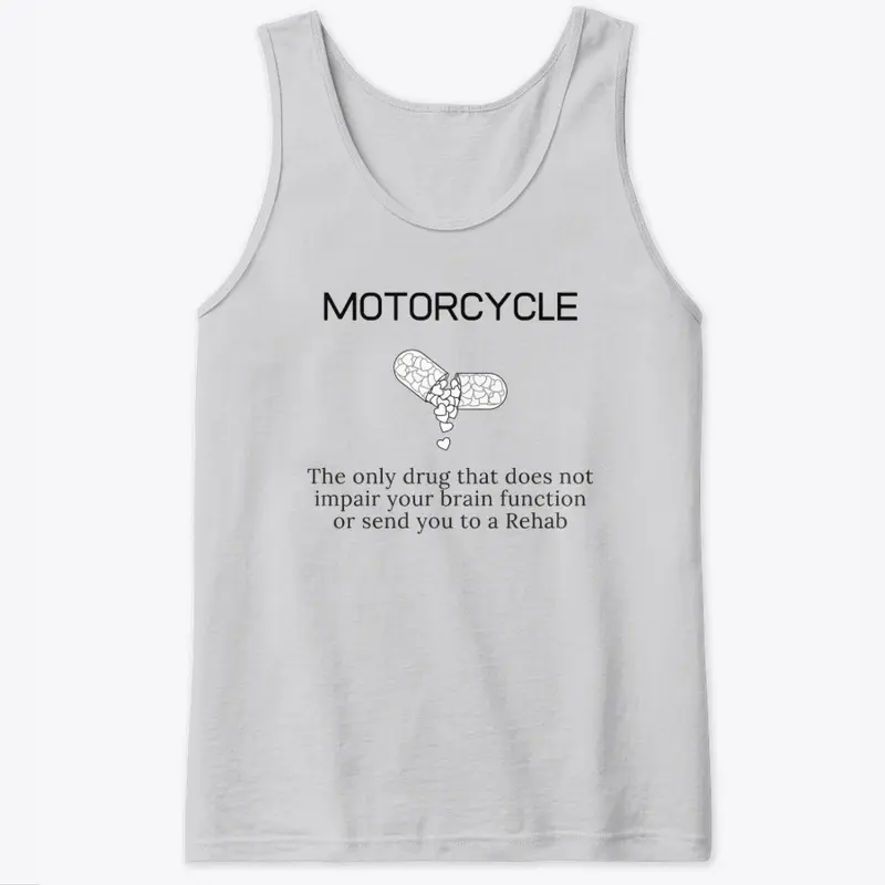 Motorcycle- The Only Drug